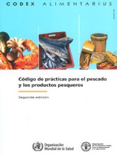 Código de Prácticas Para El Pescado y Los Produco Pesqueros
