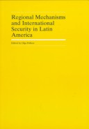 Regional Mechanisms And International Security In Latin America