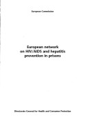 European Network On Hiv/Aids And Hepatitis Prevention In Prisons: Health And Consumer Protection