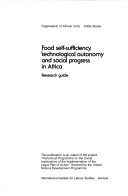 Food Self-Sufficiency, Technological Autonomy, and Social Progress in Africa