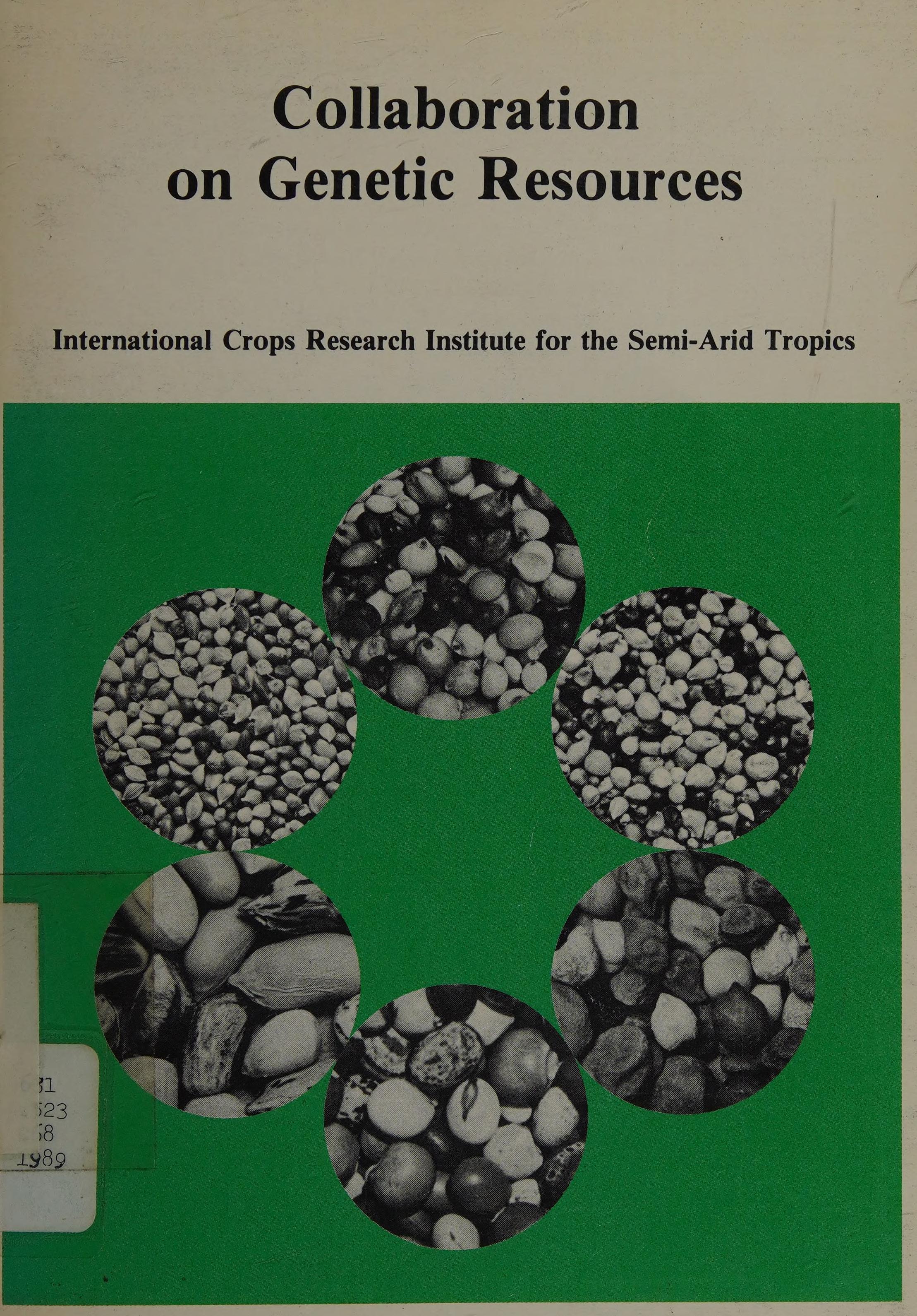 Collaboration On Genetic Resources : Summary Proceedings Of A Joint Icrisat/Nbpgr (Icar) Workshop On Germplasm Exploration And Evaluation In India, 14-15 Nov 1988, Icrisat Center, India