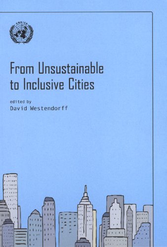From Unsustainable To Inclusive Cities