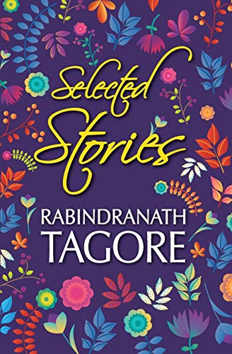 Selected Stories of Rabindranath Tagore