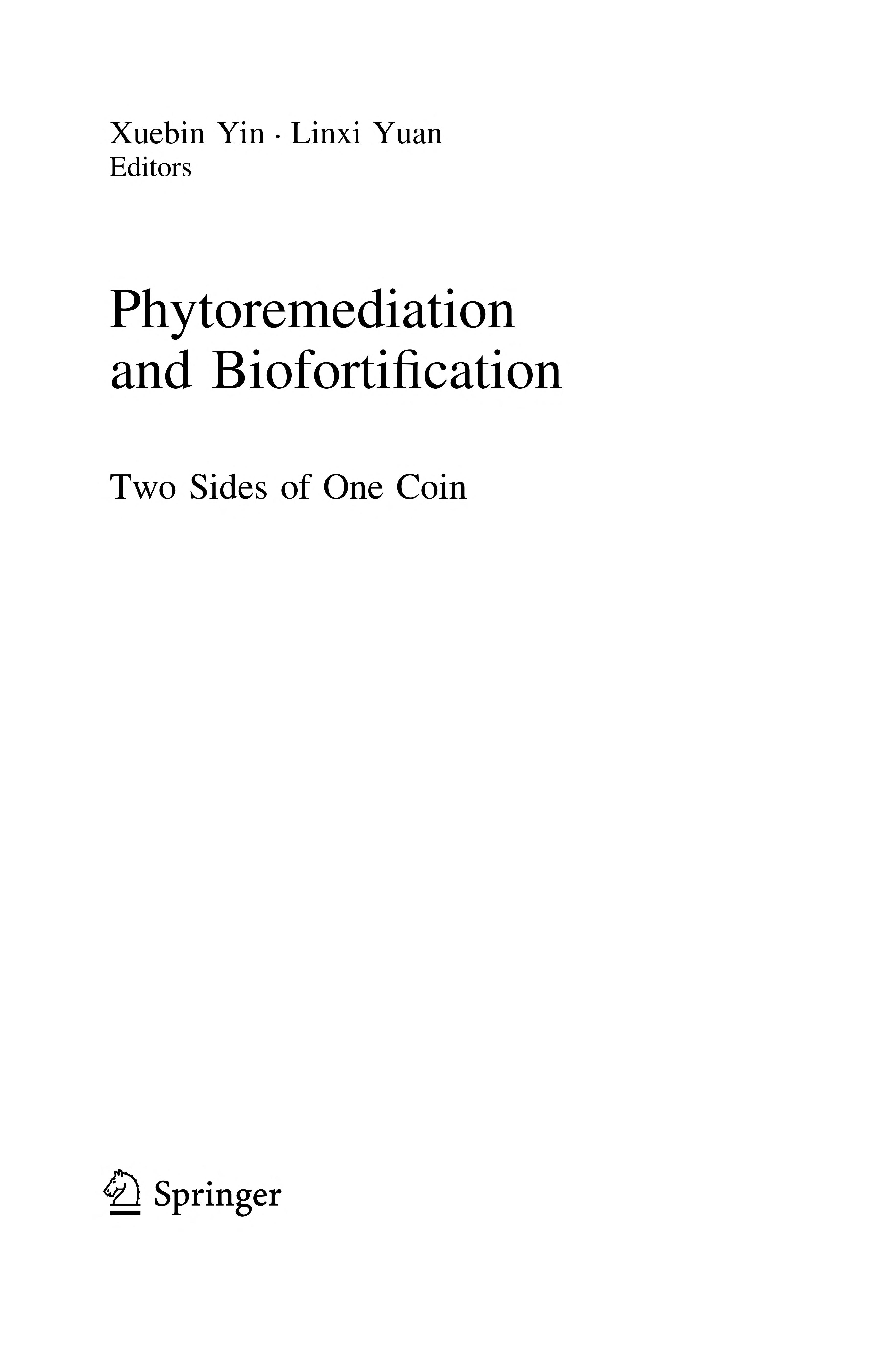 Phytoremediation And Biofortification: Two Sides Of One Coin