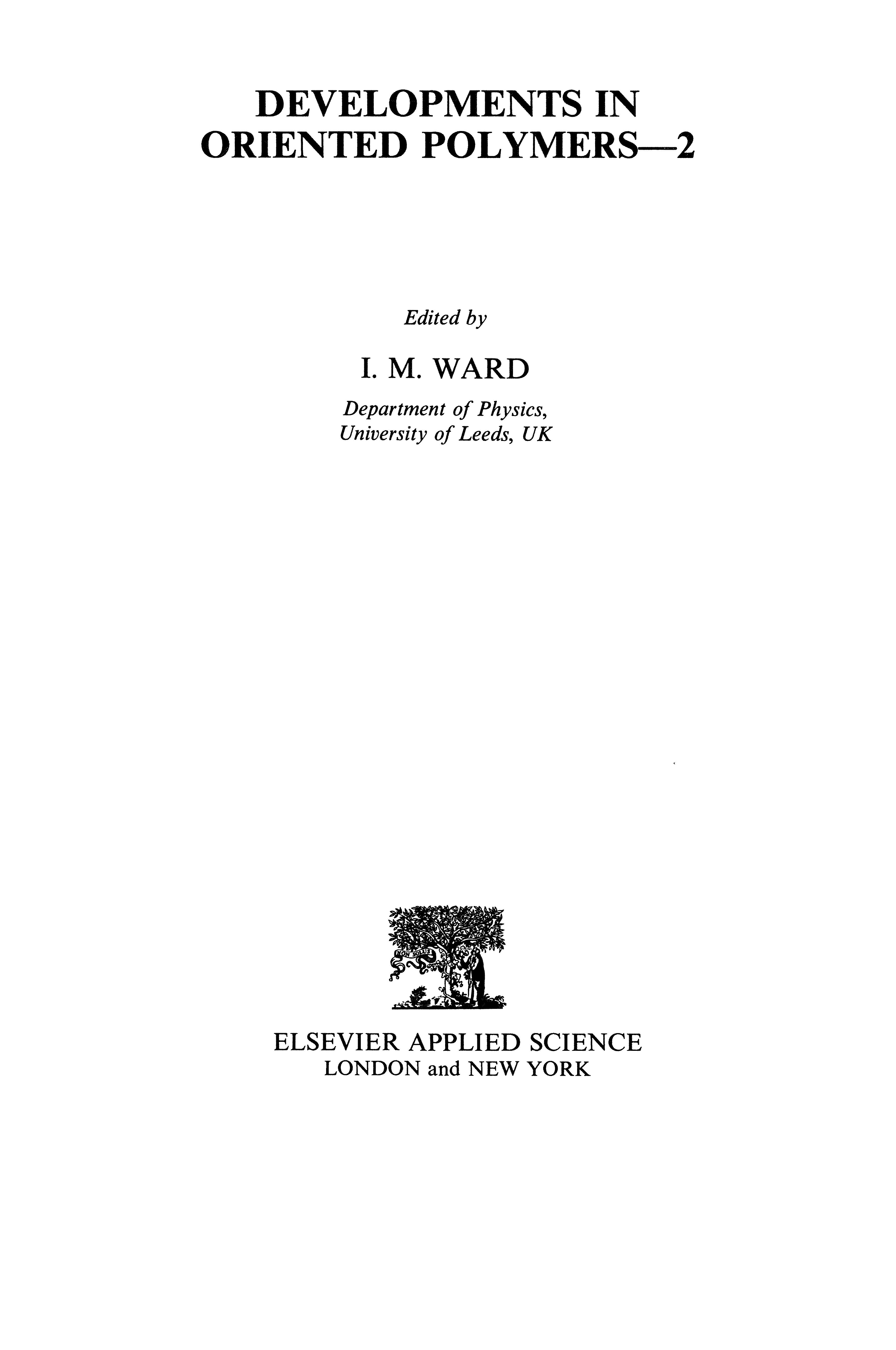 Developments In Oriented Polymers--2
