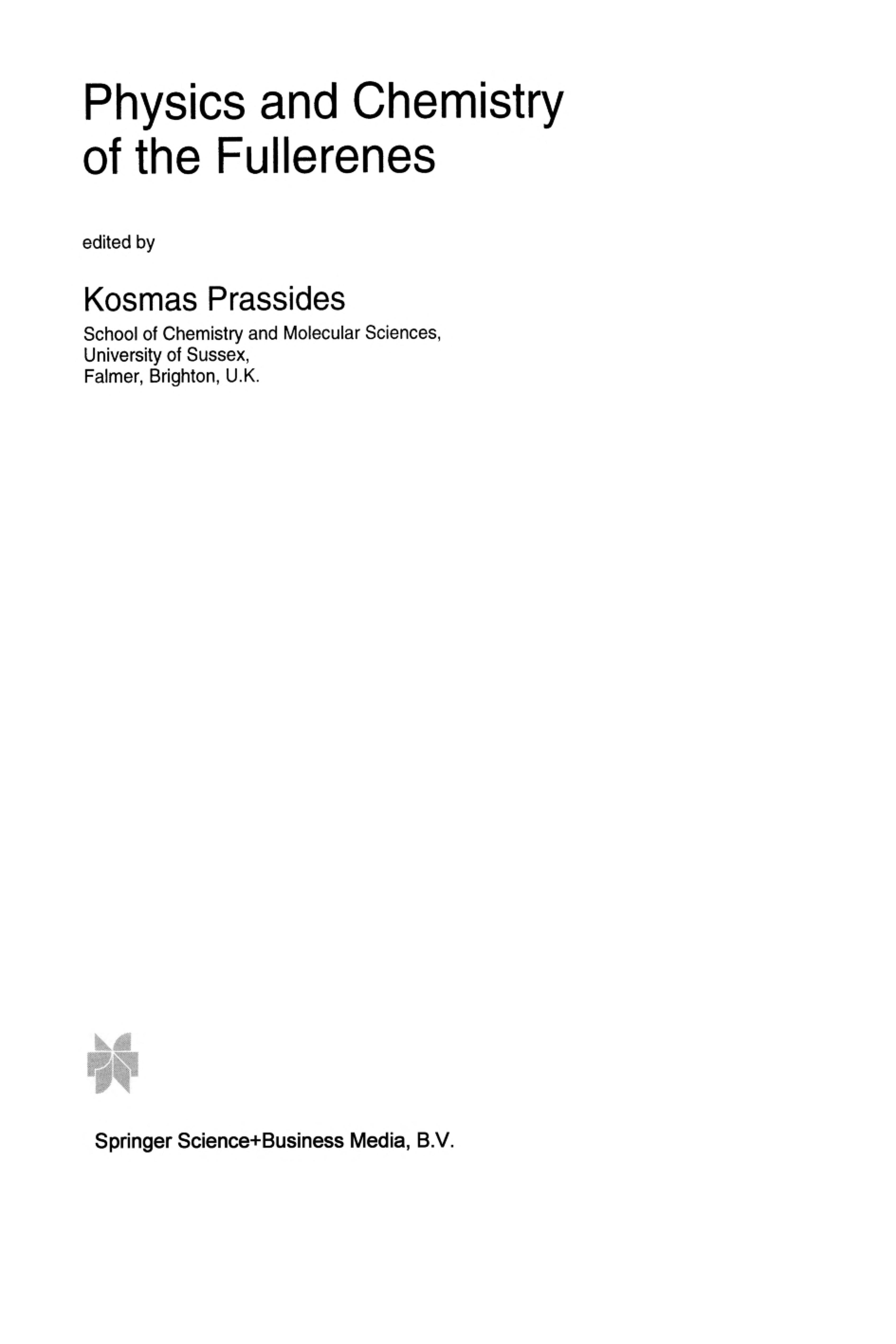 Physics And Chemistry Of The Fullerenes