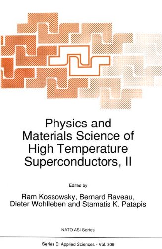 Physics And Materials Science Of High Temperature Superconductors, Ii