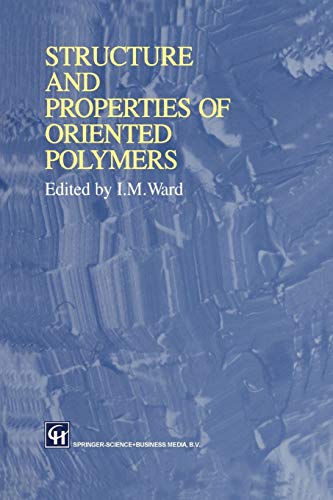Structure And Properties Of Oriented Polymers