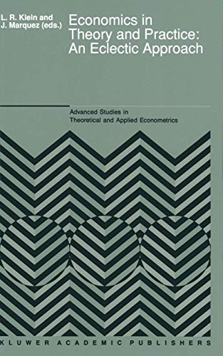 Economics In Theory And Practice : An Eclectic Approach