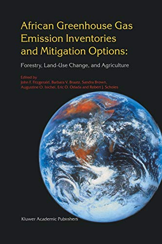 African Greenhouse Gas Emission Inventories and Mitigation Options Forestry Land Use Change and Agriculture