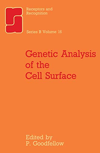 Genetic Analysis Of The Cell Surface (Receptors And Recognition) (Volume 16)