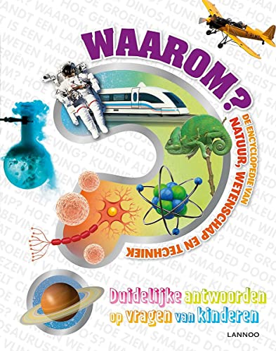 Waarom De encyclopedie van natuur wetenschap en techniek
