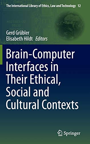 Brain-Computer-Interfaces in Their Ethical, Social and Cultural Contexts
