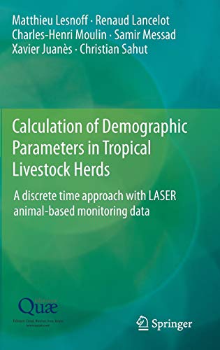 Calculation Of Demographic Parameters In Tropical Livestock Herds: A Discrete Time Approach With Laser Animal-Based Monitoring Data