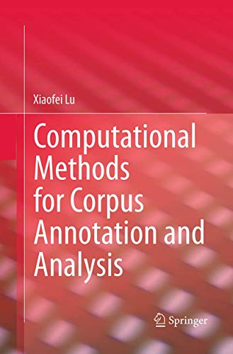 Computational Methods For Corpus Annotation And Analysis