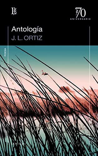 ANTOLOGIA JOSE LUIS ORTIZ