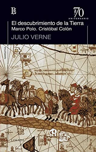 DESCUBRIMIENTO DE LA TIERRA. MARCO POLO. CRISTOBAL COLON (70 ANIVERSARIO), EL