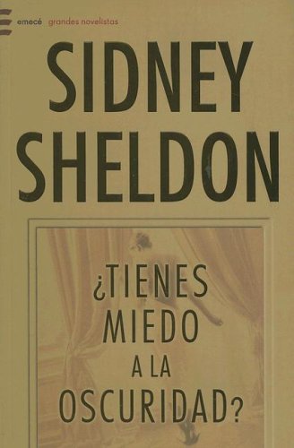 Tienes Miedo A La Oscuridad?/ Are You Afraid Of The Dark? (Grandes Novelistas) (Spanish Edition)