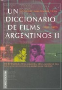 Un Diccionario de Films Argentinos 1A. Ed