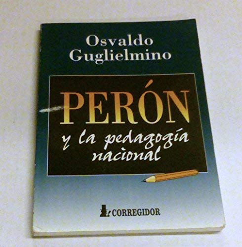 Peron y la Pedagogia Nacional 1a