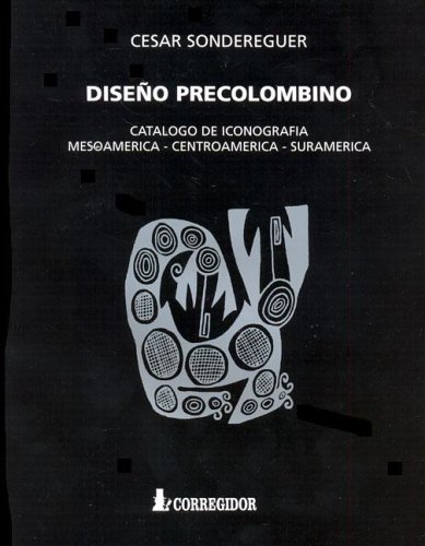 Diseno Precolombino. Catalogo de Iconografia
