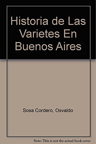 Historia de Las Varietes En Buenos Aires