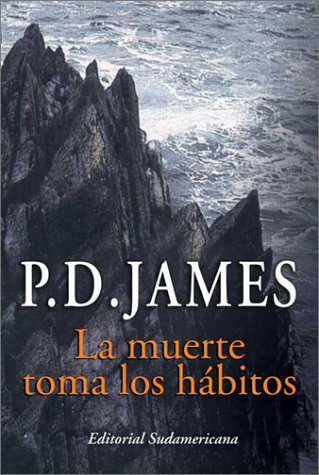 La Muerte Toma Los Habitos by P. D. James, ISBN 9789500723152