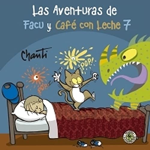 AVENTURAS DE FACU y CAFE CON LECHE 7, LAS