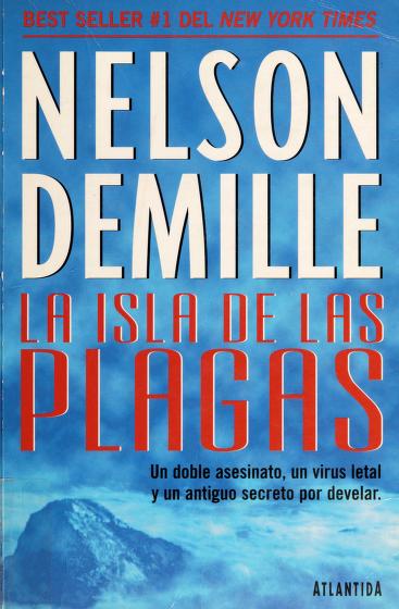La Isla de Las Plagas by Nelson DeMille and Nelson De Mille, ISBN 9789500820196
