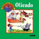 Oliendo/Smell