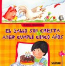El Gallo Sin Cresta Ayer Cumpli Cinco Anos