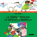 La Cebra Carolina y la Bicicleta Amarilla