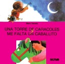 UNA TORRE DE CARACOLES ME FALTA UN CABALLITO (Primera Lectura