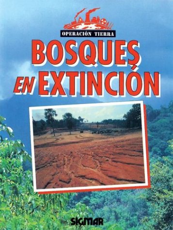 Bosques En Extincion