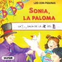 Sonia: La Paloma/The Bird (Leo Con Figuras) (Spanish Edition)