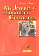 MI JOVEN y ROMANTICO CORAZON