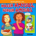 Hacer Amigos Perder Amigos