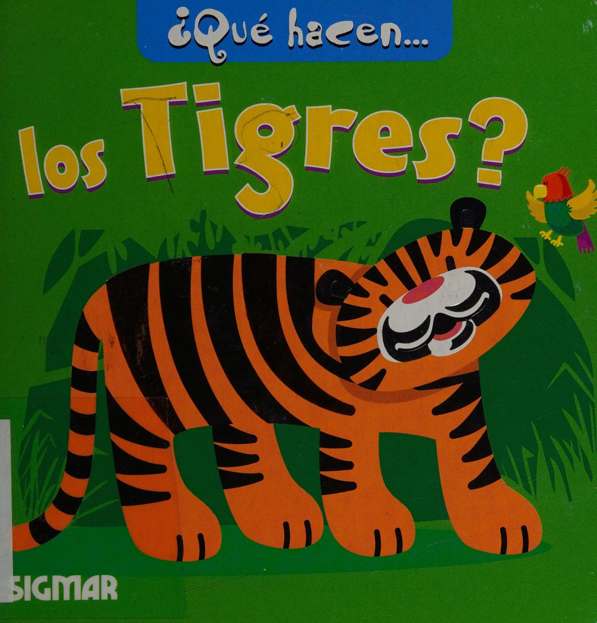 Tigres (Que Hacen?