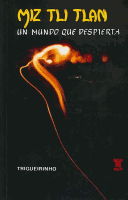 Miz Tli Tlan: Un Mundo Que Despierta/ A World That Awakens (Obras De Trigueirinho) (Spanish Edition)