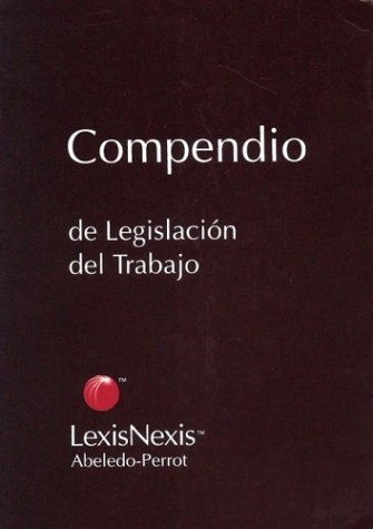 Compendio de Legislacion del Trabajo