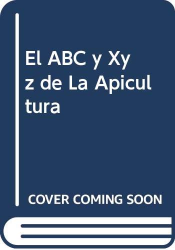 El Abc Y Xyz De La Apicultura