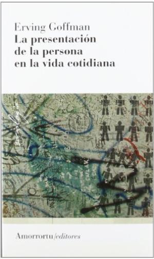La Presentación de la Persona En la Vida Cotidiana