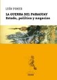 Guerra del Paraguay Estado Politica