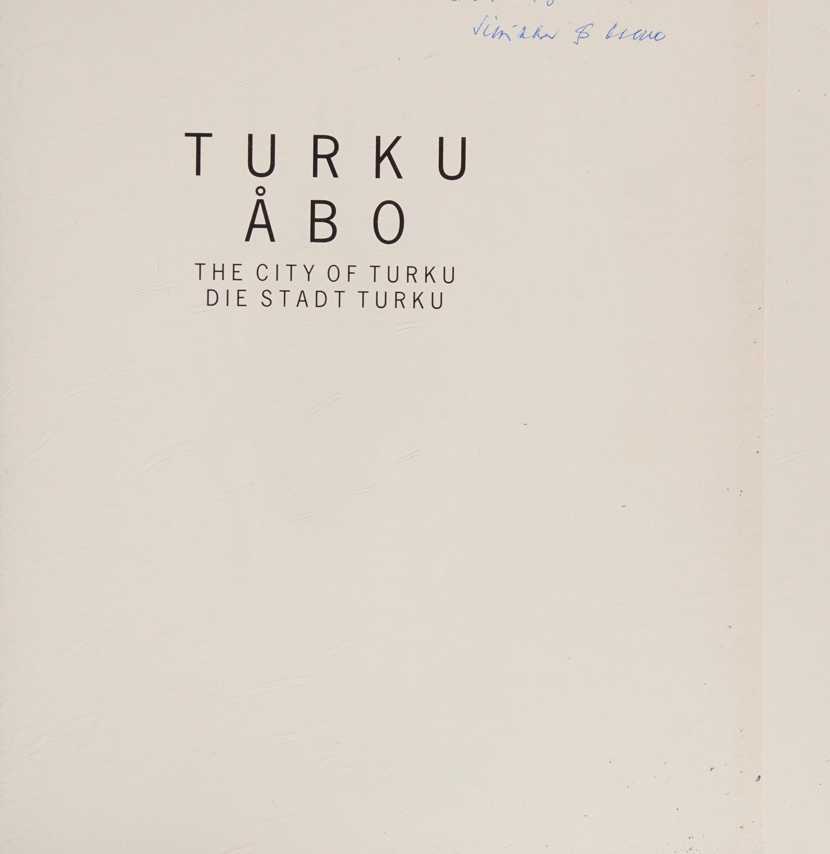 Turku =: Åbo = The City Of Turku