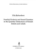 Familial Dyslexia and Sound Duration in the Quantity Distinctions of Finnish Infants and Adults
