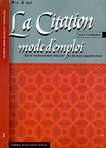 La Citation, Mode D'Emploi