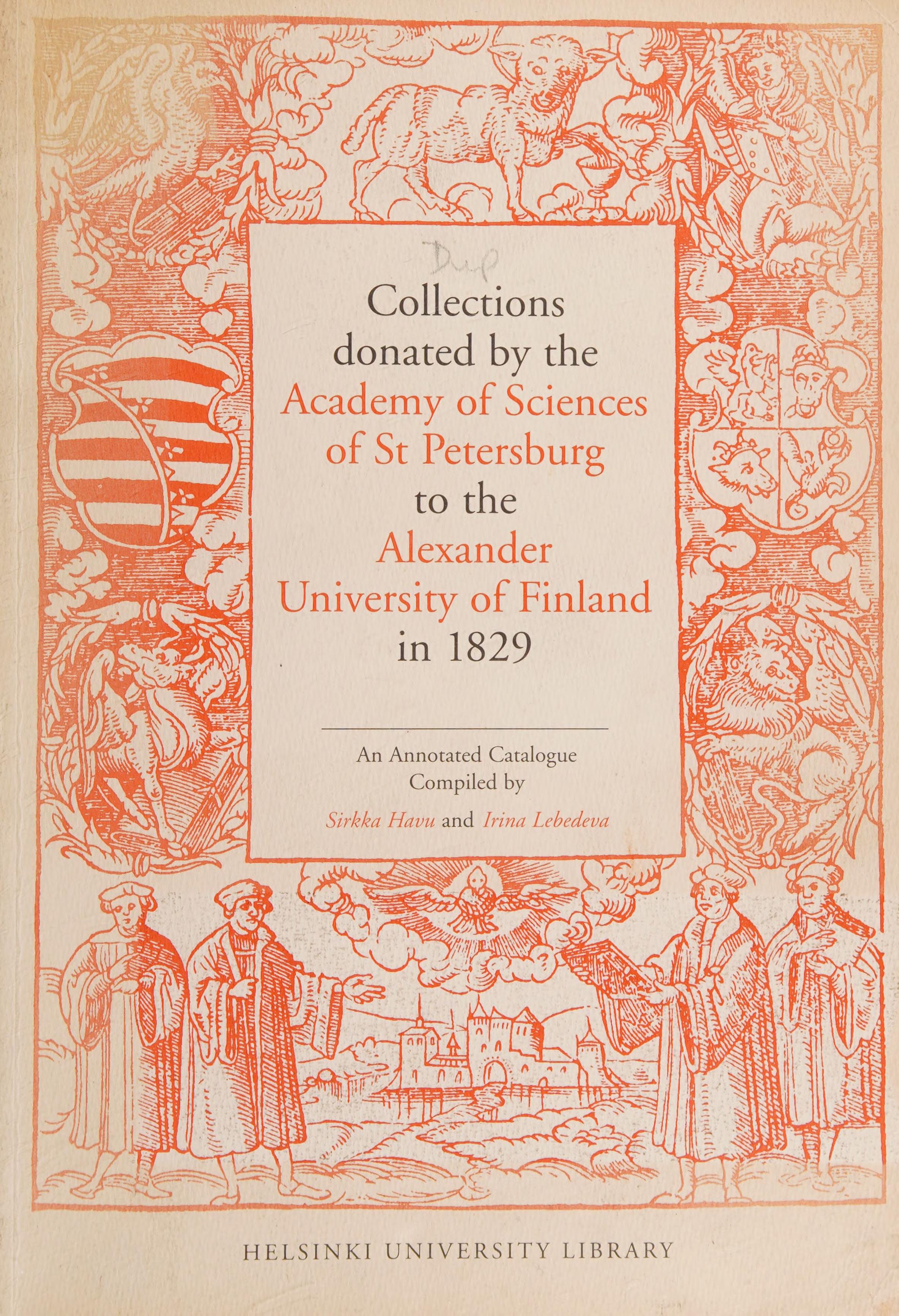 Collections Donated by the Academy of Sciences of St. Petersburg to the Alexander University of Finland In 1829