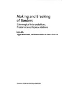 Making And Breaking Of Borders: Ethnological Interpretations, Presentations, Representations
