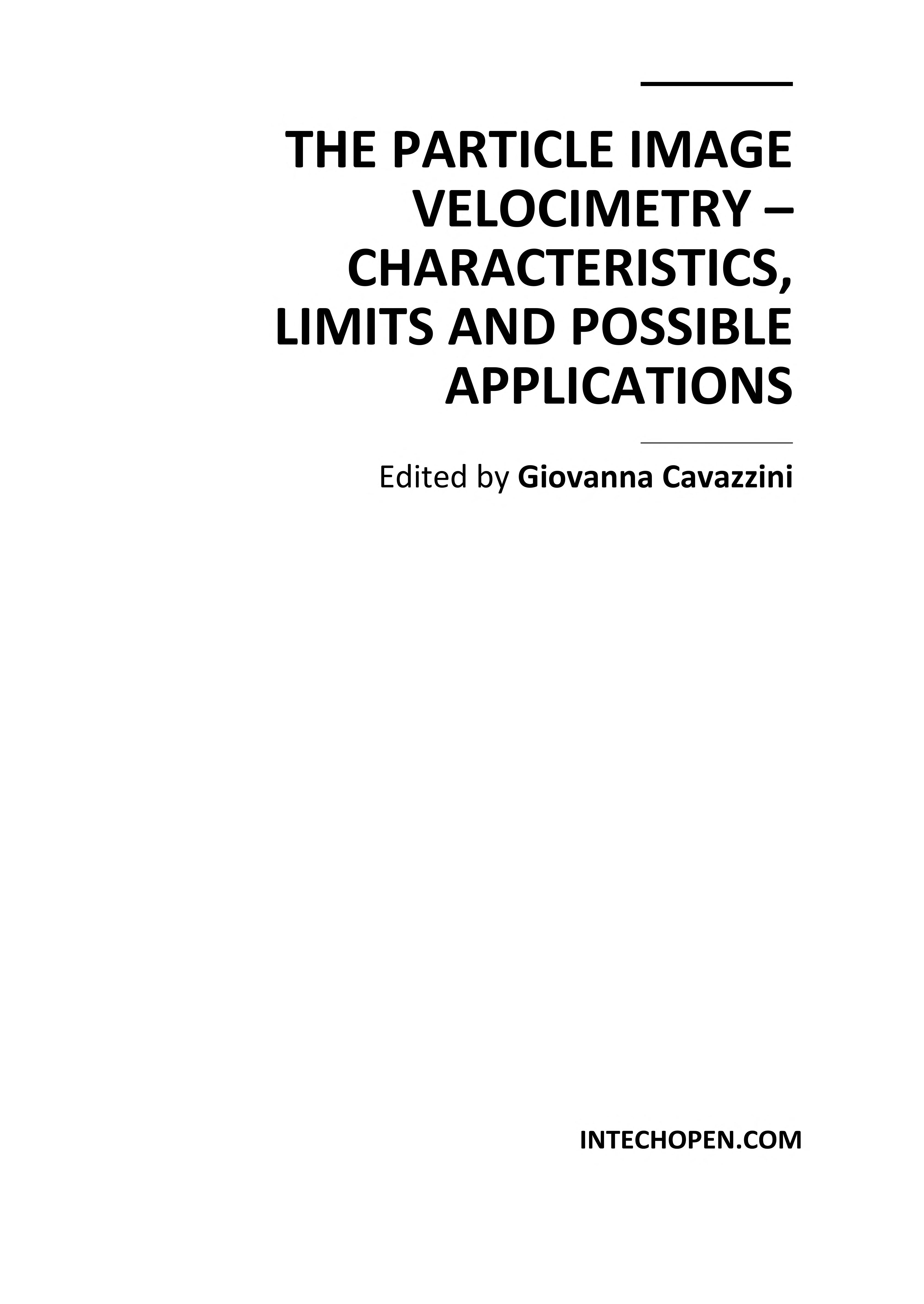 The Particle Image Velocimetry - Characteristics, Limits And Possible Applications