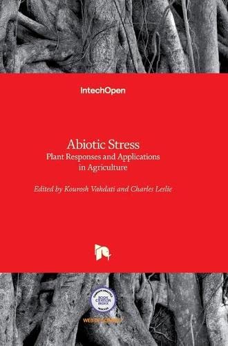 Abiotic Stress Plant Responses & Application in Agricultur